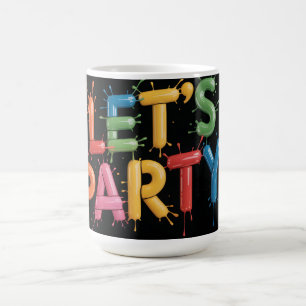Taza De Café ¡Vamos a la fiesta! Gráfico de salpicadura de pint
