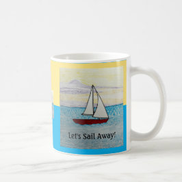Taza De Café ¡Vamos a navegar! Mugre del barco de vela rojo