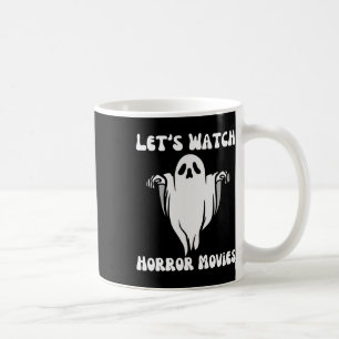Taza De Café Vamos a ver películas de terror Cómicas divertidas
