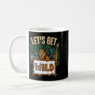 Taza De Café Vamos a Volvernos Salvajes Animales Safari Vida Si
