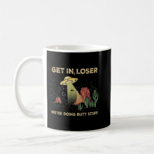 Taza De Café Vamos perdedor, estamos haciendo cosas extrañas pa
