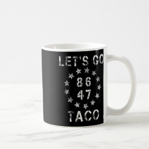 Taza De Café Vamos Taco Funny Vamos Taco 47 86 8647 Camisa M
