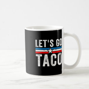 Taza De Café Vamos Taco Meme Divertido Vamos Taco 