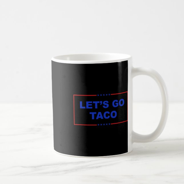 Taza De Café Vamos Taco Shirt Vamos Taco Taco siempre Moda (Derecha)