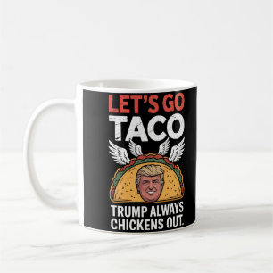Taza De Café Vamos TACO - Trump siempre se ríe