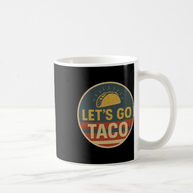 Taza De Café Vamos Taco Vamos Taco 1  (Derecha)