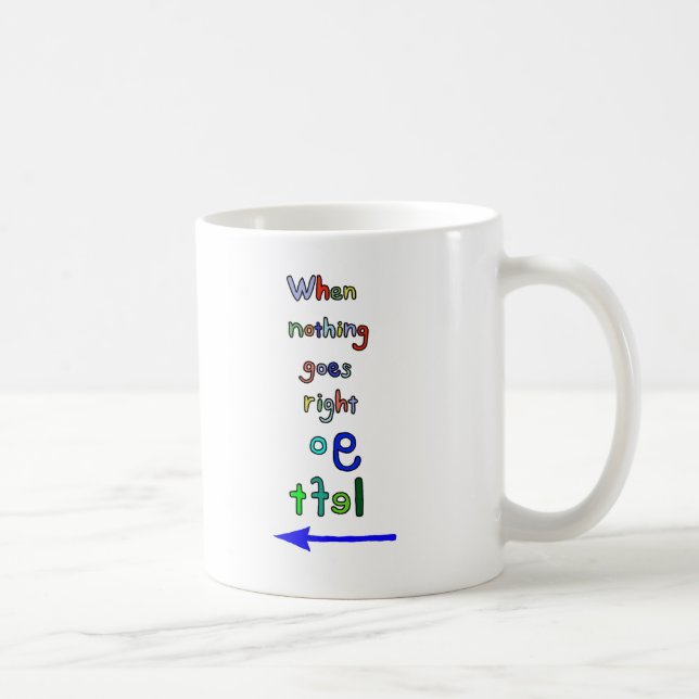 Taza De Café Van las letras inspiradoras divertidas izquierdas (Derecha)