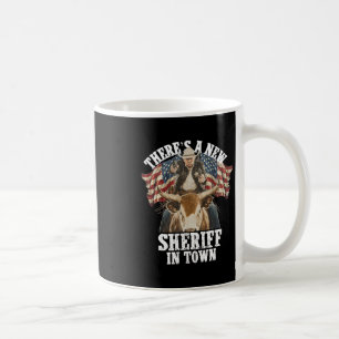 Taza De Café Vaquero Trump 2025 Hay un nuevo sheriff en la ciud
