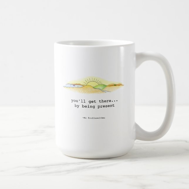 Taza De Café Vas a llegar allí. (Derecha)