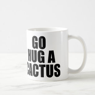 TAZA DE CAFÉ VAYA A HUG A CACTUS