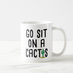 Taza De Café Vaya se sientan en un cactus