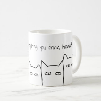 Taza De Café Vemos Todo Lo Que Bebes Gato Mug