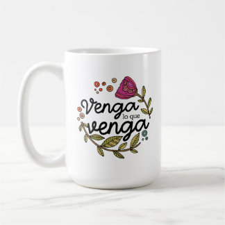 Taza De Café Venga Lo Que Venga | Cita Inspiradora Española 