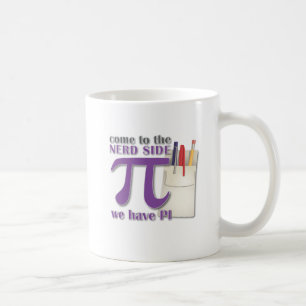 Taza De Café ¡Venido al lado del empollón tenemos pi!