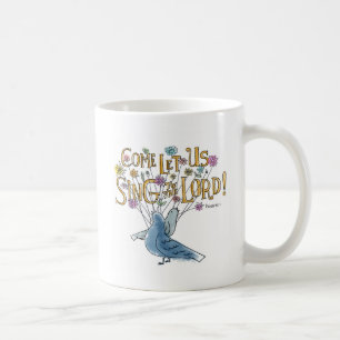 Taza De Café Venido déjenos cantan al señor