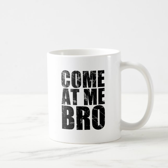 Taza De Café Venido en mí Bro (Derecha)