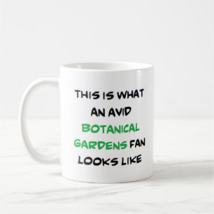 Taza De Café ventilador de los jardines botánicos, ávido