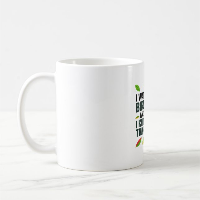 Taza De Café Veo aves y sé cosas - Ave graciosa (Izquierda)