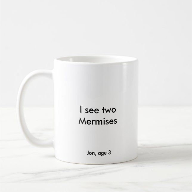 Taza De Café Veo dos mermises (Izquierda)