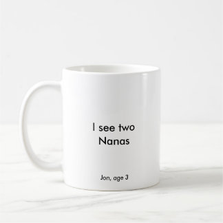 Taza De Café Veo dos Nanas