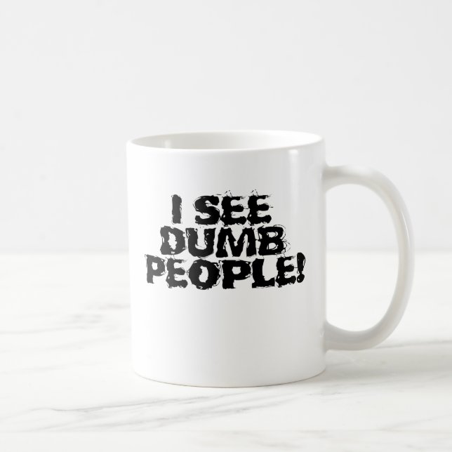 Taza De Café Veo gente tonta (Derecha)