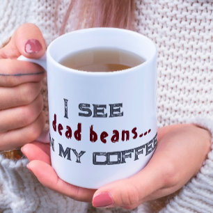 Taza De Café Veo habas muertas café de Halloween blanco Mug