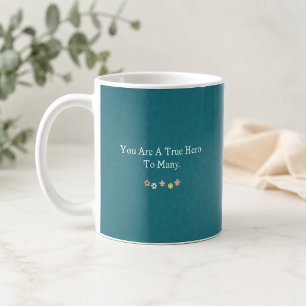 Taza De Café Verdadero héroe para muchos: Agradecimiento a los
