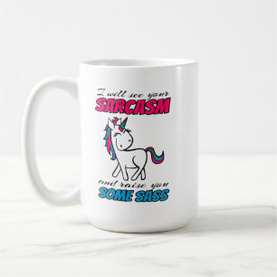 Taza De Café Veré Tu Sarcasmo Y Te Levantaré Un Poco De Sass