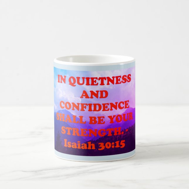 Taza De Café Verso de la Biblia de Isaías 30:15. (Centro)