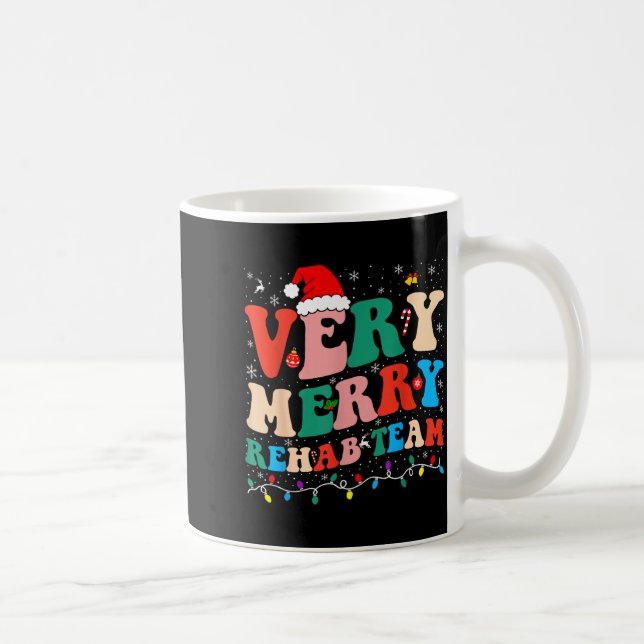 Taza De Café Very Merry Rehab Team Pt Christmas Matching Santa  (Derecha)