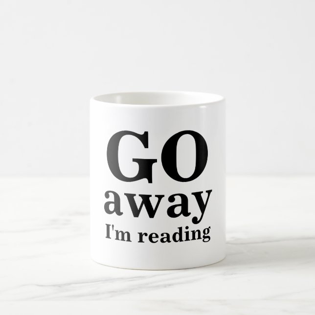 Taza De Café Vete, ya estoy leyendo. (Centro)