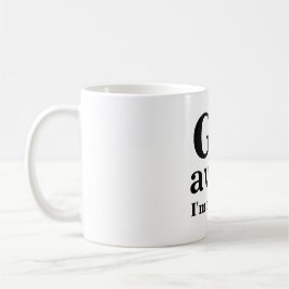 Taza De Café Vete, ya estoy leyendo.