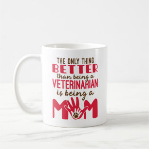 Taza De Café Veterinario y Mamá Día de la Madre