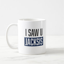 Taza De Café Vi A Jacksis Mud Un Libanés Diciendo