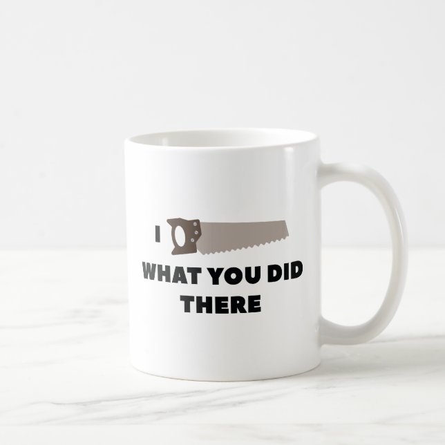 Taza De Café Vi Lo Que Hiciste Allí (Derecha)