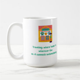 Taza De Café Viajar: donde 'home' está donde sea que esté el co