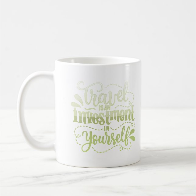 Taza De Café viajar es una inversión en ti mismo (Izquierda)