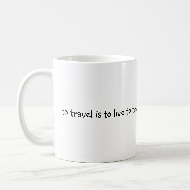 Taza De Café Viajar Es Vivir - Simple Cita De Viajes (Izquierda)