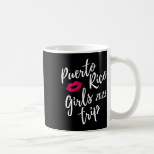 Taza De Café Viaje de chicas a Puerto Rico 2023 Vacaciones de d
