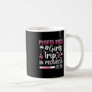 Taza De Café Viaje de chicas a Puerto Rico en curso 2026 Puerto
