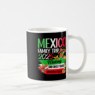 Taza De Café Viaje Familiar México 2025 Haciendo Recuerdos Méxi