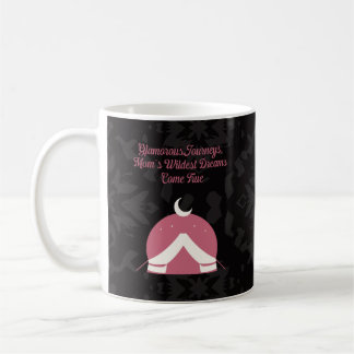 Taza De Café Viajes Glamurosos Los Sueños Más Salvajes de Mamá