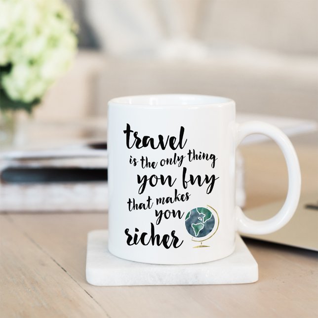 Taza De Café Viajes Te Hace Cita Más Rígida Mug (Subido por el creador)