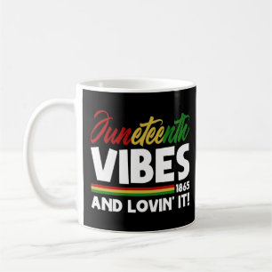 Taza De Café Vibes de junio - Día de la Libertad 1865 Historia