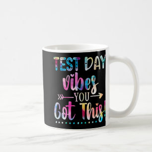 Taza De Café Vibes del día que tienes esta prueba de tintes del
