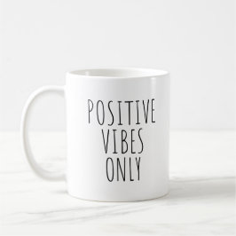 Taza De Café Víbes positivas sólo café Mug