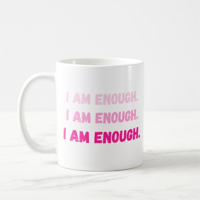 Taza De Café Vibrante Rosa Me Soy Suficiente Afirmación de Auto (Izquierda)