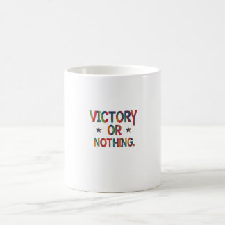 Taza De Café Victoria o nada de camiseta
