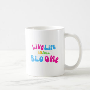 Taza De Café Vida en vivo motivadora en pleno auge