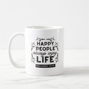 Taza De Café Vida Feliz con Fe – Proverbios 15:15 Arte